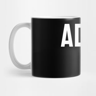 Adulting Mug